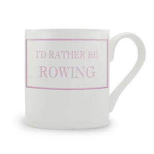 I'd Rather Be Rowing Mug